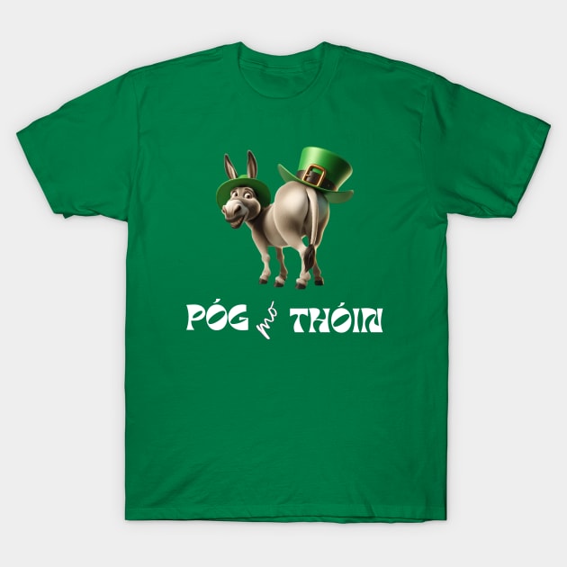 POG MO THOIN. ST PATRICK'S DONKEY T-Shirt by Lolane